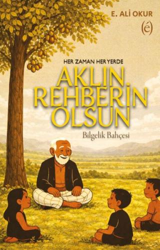 Aklın Rehberin Olsun E. Ali Okur