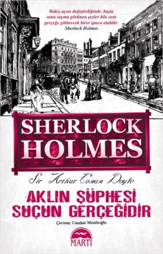 Aklın Şüphesi Suçun Gerçeğidir / Sherlock Holmes (Cep Boy)