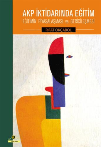 Akp İktidarında Eğitim %10 indirimli Rıfat Okçabol