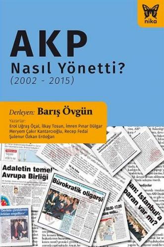 AKP Nasıl Yönetti? (2002-2015) Barış Övgün