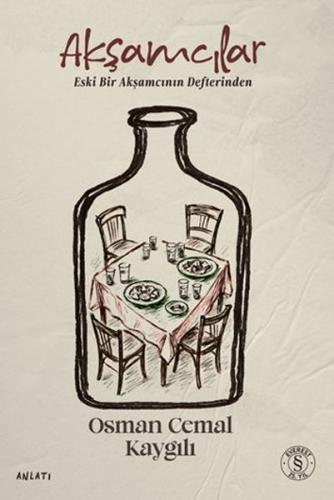 Akşamcılar - Eski Bir Akşamcının Defterinden