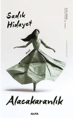 Alacakaranlık Sadık Hidayet