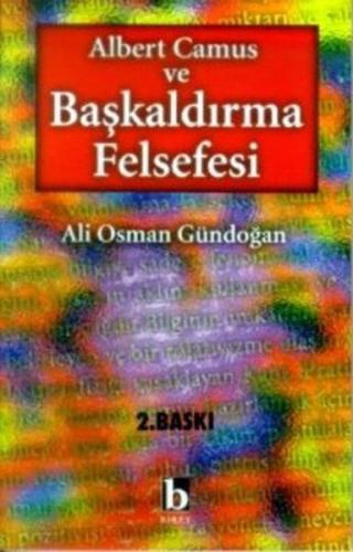 Albert Camus ve Başkaldırma Felsefesi %17 indirimli Ali Osman Gündoğan