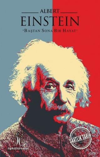 Albert Einstein - Baştan Sona Bir Hayat Mesut Gürbüz