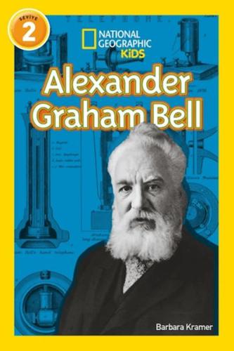 Alexander Graham Bell - National Geographic Kids Barbara Kramer