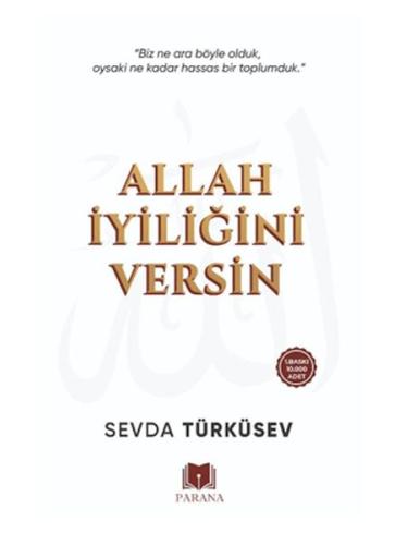 Allah İyiliğini Versin Sevda Türküsev