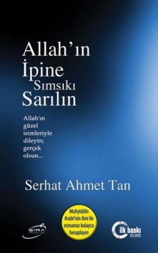 Allahın İpine Sımsıkı Sarılın %17 indirimli Serhat Ahmet Tan