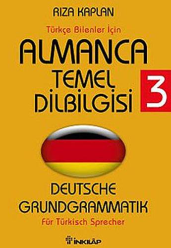 Almanca Temel Dilbilgisi 3 / Türkçe Bilenler İçin Rıza Kaplan
