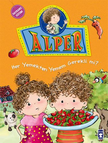 Alper ve Ailesi - Her Yemekten Yemek Zorunda mıyım? %15 indirimli Nurş