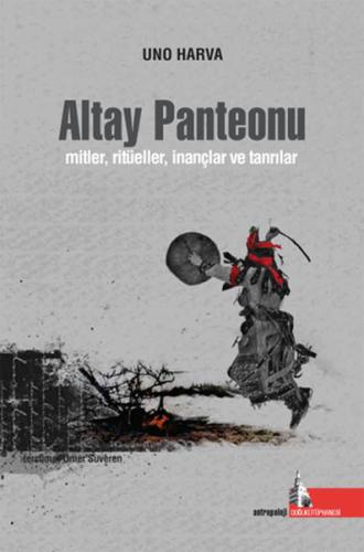 Altay Panteonu Mitler, Ritüeller, İnançlar ve Tanrılar %12 indirimli U