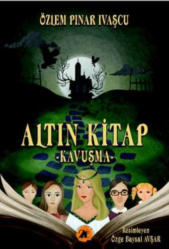 Altın Kitap;Kavuşma