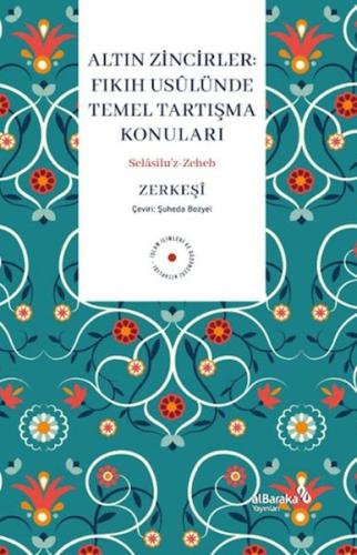 Altın Zincirler Bedruddin ez-Zerkeşi