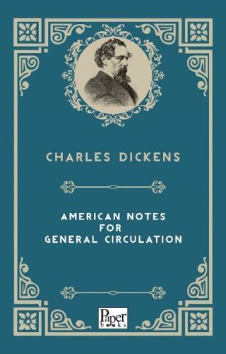 American Notes For General Circulation (İngilizce Kitap) Charles Dicke