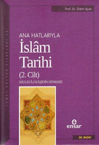 Ana Hatlarıyla İslam Tarihi 2