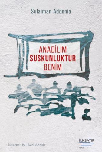 Anadilim Suskunluktur Benim Sulaiman Addonia