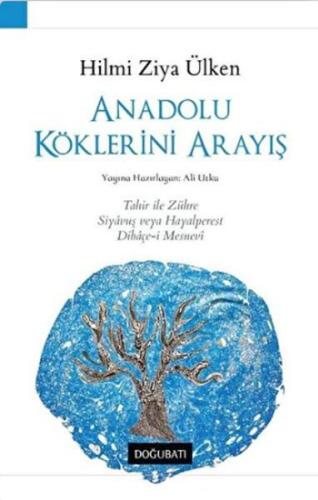 Anadolu Köklerini Arayış %10 indirimli Hilmi Ziya Ülken