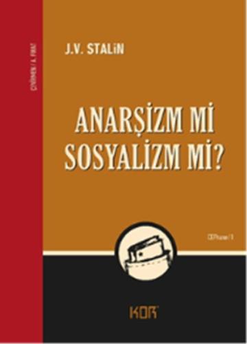 Anarşizm mi Sosyalizm mi? %10 indirimli J. V. Stalin