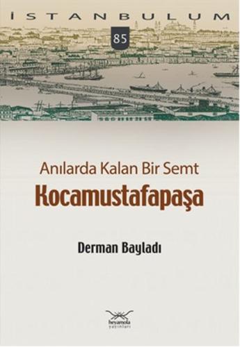 Anılarda Kalan Bir Semt