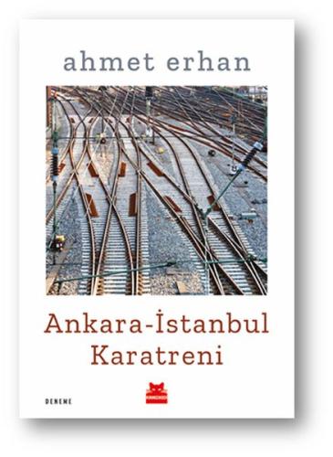 Ankara - İstanbul Karatreni %14 indirimli Ahmet Erhan
