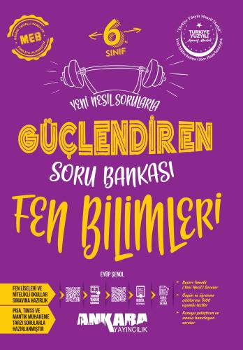 Ankara Yayıncılık 6. Sınıf Fen Bilimleri Güçlendiren Soru Bankası