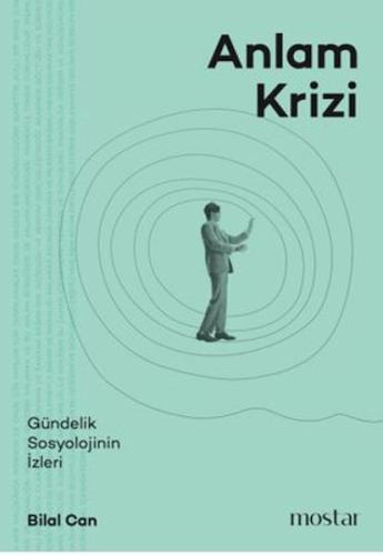 Anlam Krizi Bilal Can