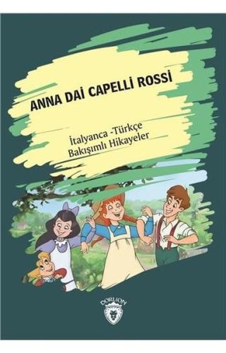 Anna Dai Capelli Rossi-İtalyanca Türkçe Bakışımlı Hikayeler Kolektif