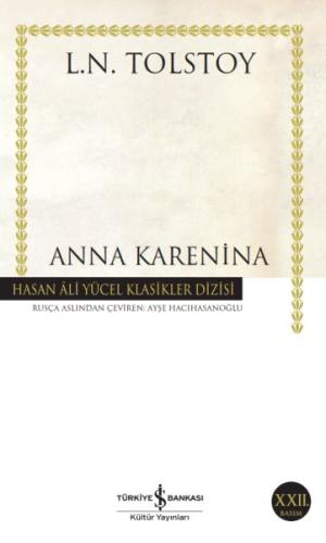 Anna Karenina - Hasan Ali Yücel Klasikleri Lev Nikolayeviç Tolstoy