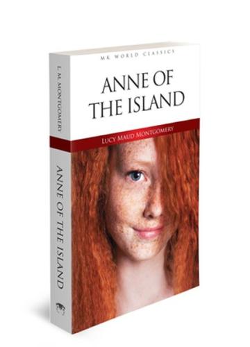 Anne Of The Island - İngilizce Klasik Roman Lucy Maud Montgomery