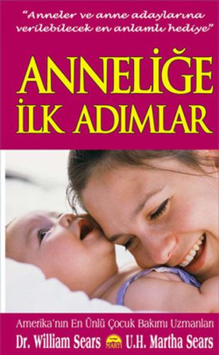 Anneliğe İlk Adımlar (Cep Boy)