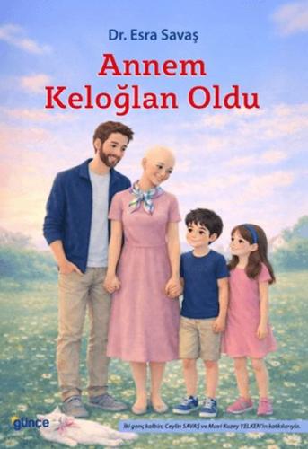 Annem Keloğlan Oldu