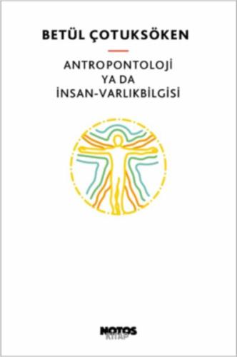 Antropontoloji ya da İnsan - Varlıkbilgisi