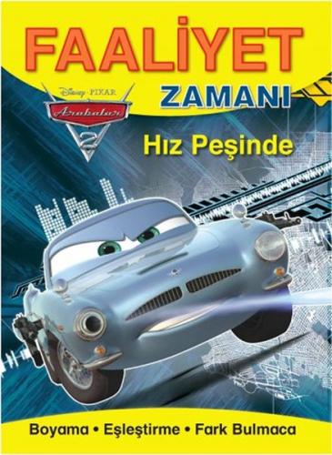 Arabalar 2 - Hız Peşinde / Faaliyet Zamanı