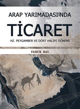 Arap Yarımadası'nda Ticaret  Hz. Peygamber ve Dört Halife Dönemi
