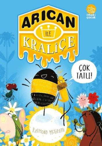 Arıcan ile Kraliçe Raymond McGrath