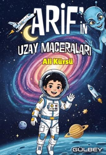 Arif’in Uzay Maceraları Ali Kürsü