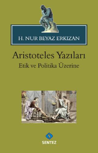 Aristoteles Yazıları / Etik Ve Politika Üzerine