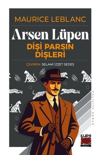 Arsen Lüpen - Dişi Parsın Dişleri Maurice Leblanc
