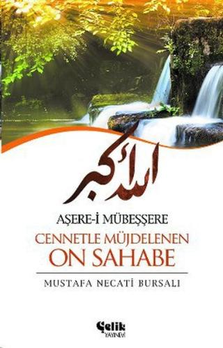 Aşere-i Mübeşşere Cennetle Müjdelenen On Sahabe Mustafa Necati Bursalı