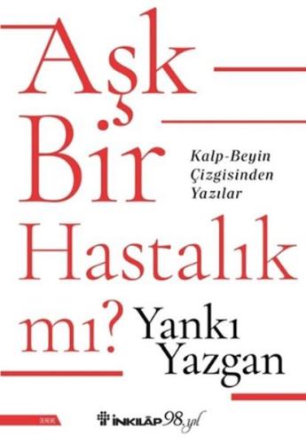 Aşk Bir Hastalık Mı?