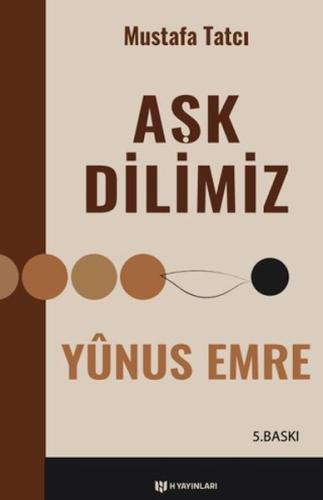Aşk Dilimiz Yunus Emre Mustafa Tatcı