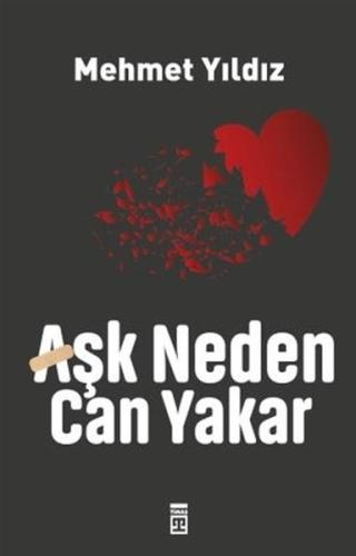 Aşk Neden Can Yakar %15 indirimli Mehmet Yıldız
