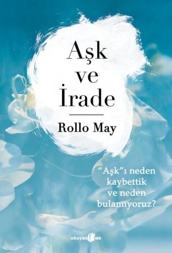Aşk ve İrade %10 indirimli Rollo May