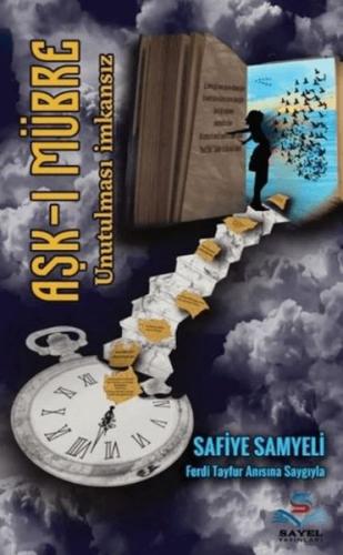 Aşkı Mübre Unutulması İmkansız Safiye Samyeli