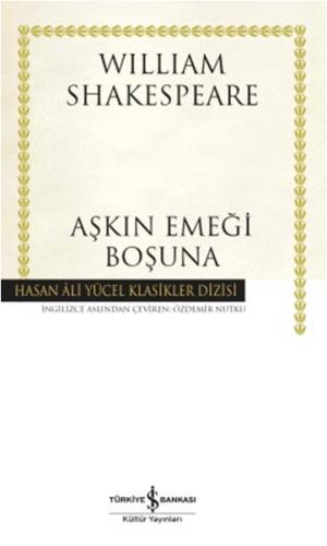 Aşkın Emeği Boşuna - Hasan Ali Yücel Klasikleri (Ciltli)