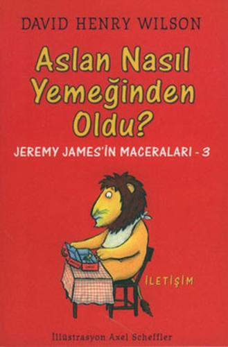 Aslan Nasıl Yemeğinden Oldu? %10 indirimli David Henry Wilson