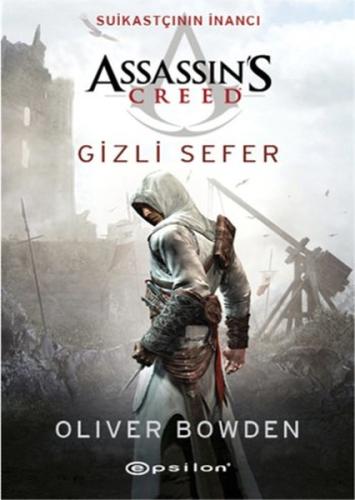 Assassin’s Creed  Suikastçının İnancı - Gizli Sefer