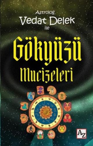 Astrolog Vedat Delek ile Gökyüzü Mucizeleri