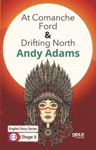 At Comanche Ford - Drifting North / İngilizce Hikayeler C2 Stage 6 %20