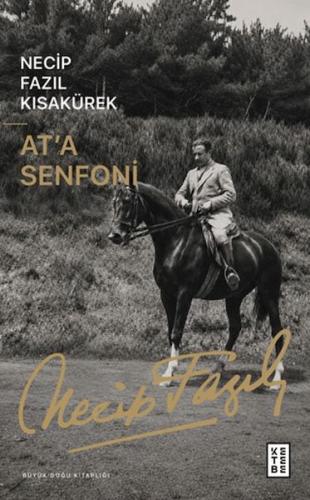 At'a Senfoni Necip Fazıl Kısakürek