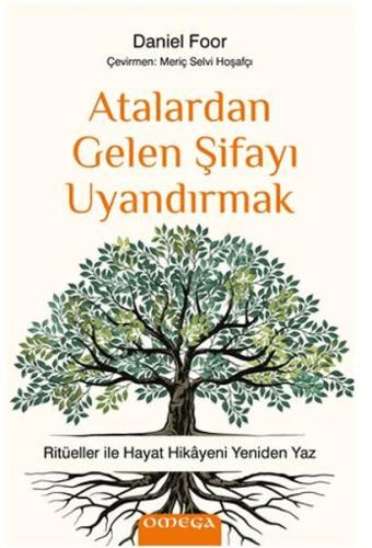 Atalardan Gelen Şifayı Uyandırmak